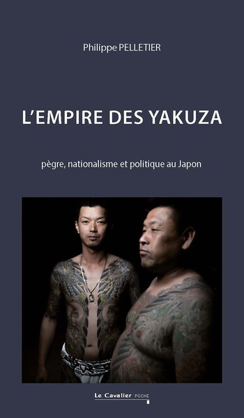 L'Empire des Yakuza, Pègre, nationalisme et politique au Japon (9791031807041-front-cover)