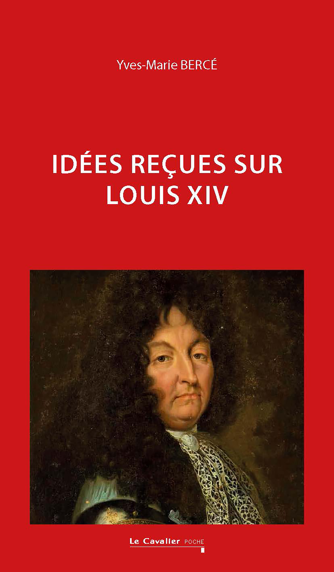 Idées reçues sur Louis XIV (9791031806570-front-cover)