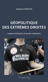 Géopolitique des extrêmes droites, Logiques identitaires et monde multipolaire (9791031807768-front-cover)