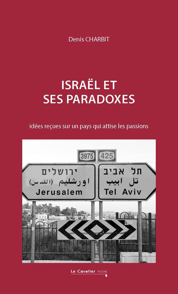 Israël et ses paradoxes, idées reçues sur un pays qui attise les passions (9791031805870-front-cover)