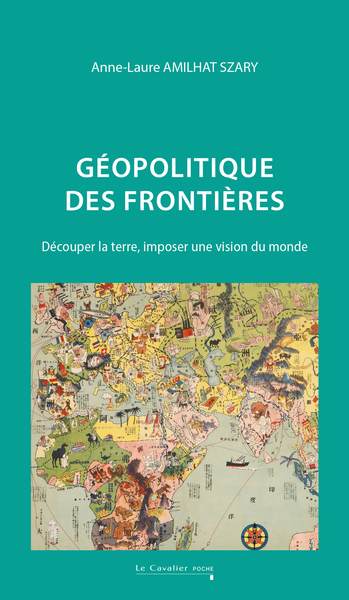 Géopolitique des frontières, Découper la terre, imposer une vision du monde (9791031807898-front-cover)