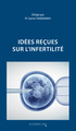 Idées reçues sur l'infertilité (9791031807126-front-cover)