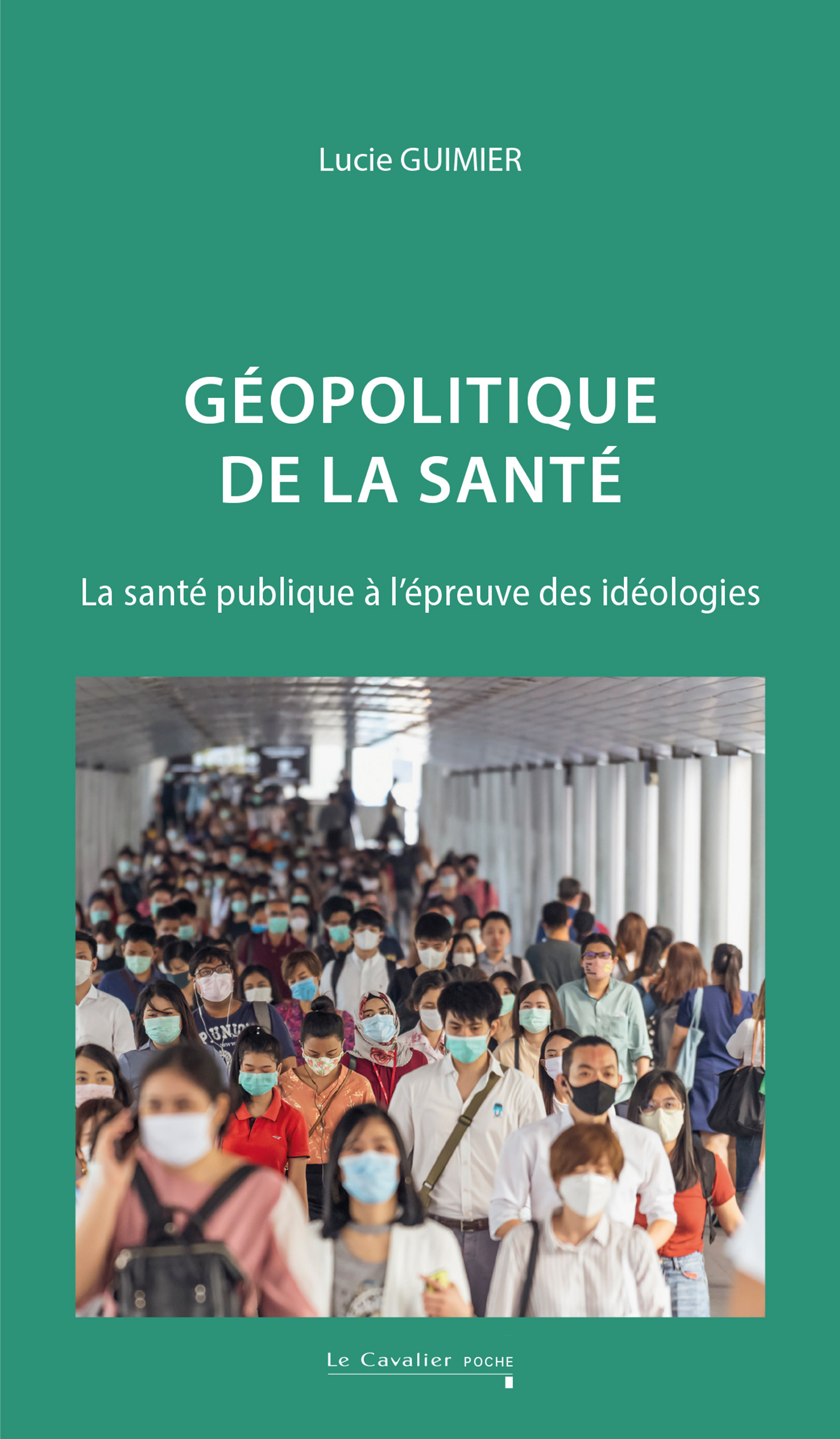 Géopolitique de la santé, La santé publique à l'épreuve des idéologies (9791031807942-front-cover)