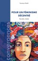 Pour un féminisme décentré, Recadrer, résister (9791031807058-front-cover)