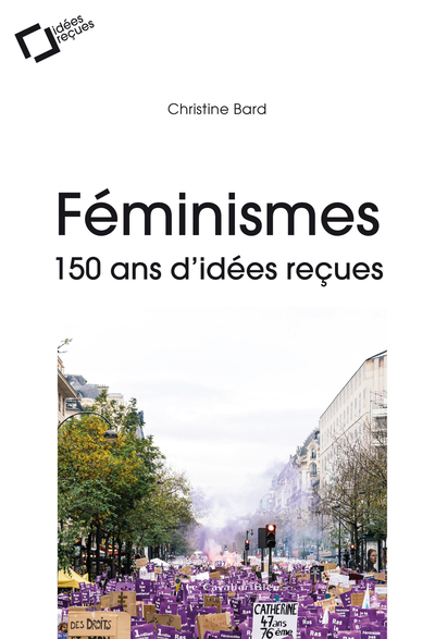 Féminismes : 150 ans d'idées reçues (9791031802879-front-cover)