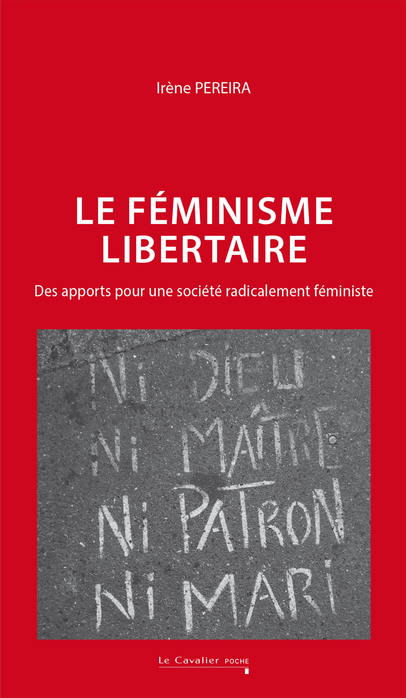 Le féminisme libertaire, Des apports pour une société radicalement féministe - 2e édition (9791031808284-front-cover)