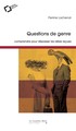 Questions de genre, Comprendre pour dépasser les idées reçues (9791031804750-front-cover)