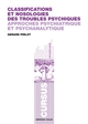 Classifications et nosologies des troubles psychiques, Approches psychiatrique et psychanalytique (9782200282202-front-cover)