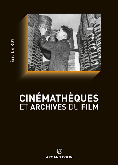 Cinémathèques et archives du film (9782200276737-front-cover)