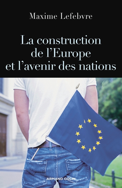 La construction de l'Europe et l'avenir des nations (9782200286330-front-cover)
