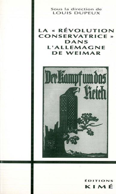 Révolution Conservatrice dans l'Allemagne de Weimar (La, L'Allemagne de Weimar (9782908212181-front-cover)
