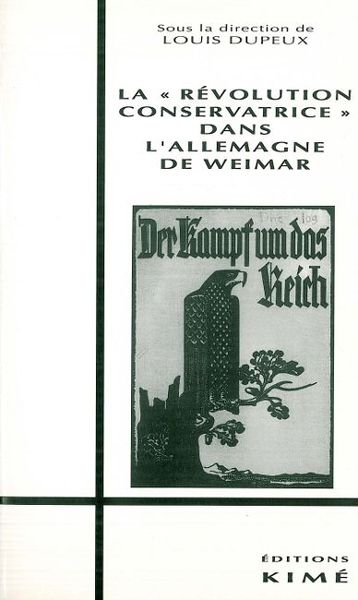 Révolution Conservatrice dans l'Allemagne de Weimar (La, L'Allemagne de Weimar (9782908212181-front-cover)