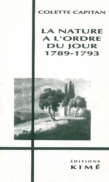 La Nature a l'Ordre du Jour 1789-1793 (9782908212723-front-cover)