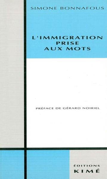 L' Immigration Prise Aux Mots (9782908212068-front-cover)
