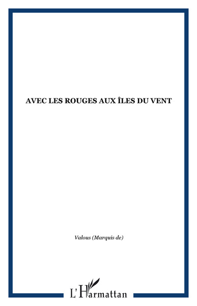 Avec les rouges aux îles du vent (9782876790513-front-cover)