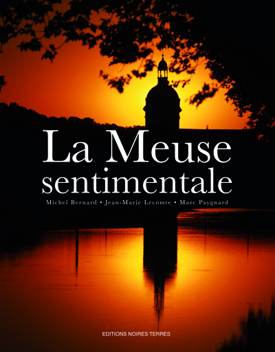 La Meuse sentimentale (9782915148039-front-cover)