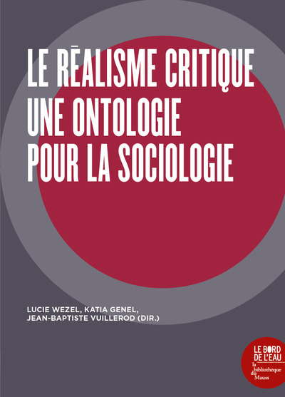 Le Réalisme critique, Une ontologie pour la sociologie (9782356876461-front-cover)