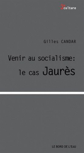 Devenir Socialiste:Le Cas Jaures (9782356873200-front-cover)