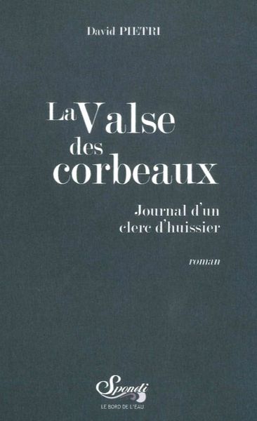 La Valse des Corbeaux, Journal d'un Clerc d'Huissier (9782356875440-front-cover)