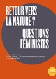 Retour vers la nature ? Questions féministes (9782356876478-front-cover)