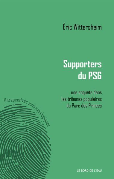 Supporters du Psg, Une Enquête dans les Tribunes Populaires (9782356873576-front-cover)