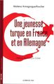 Une Jeunesse Turque en France et en Allemagne (9782356874337-front-cover)
