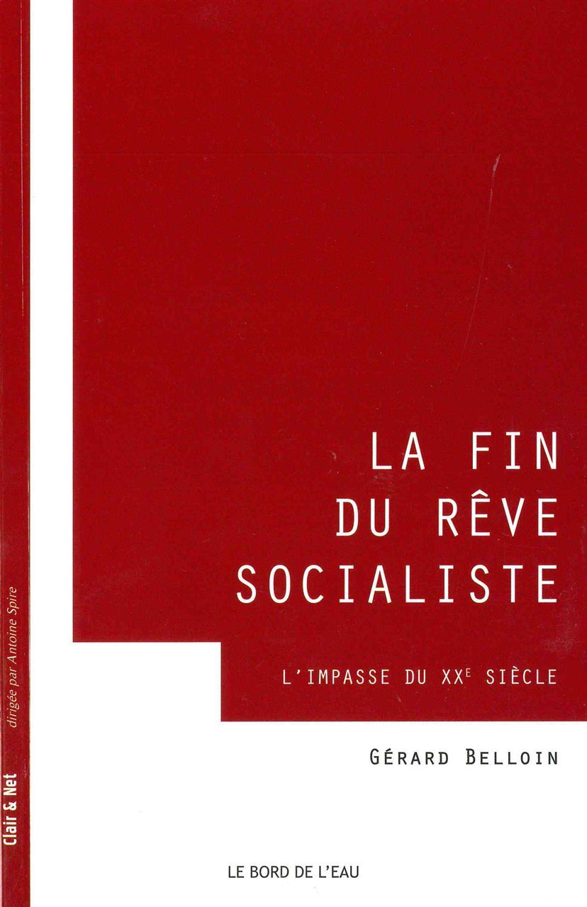 La Fin du Rêve Socialiste, L'Impasse du Xxe Siècle (9782356873354-front-cover)