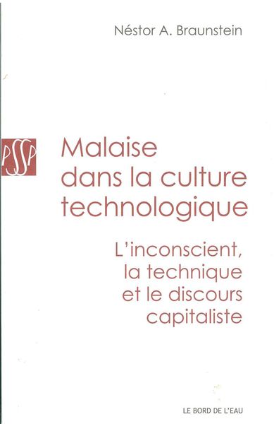 Malaise dans la Culture Technologique, L'Inconscient,La Technique et Le... (9782356873361-front-cover)