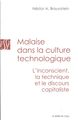 Malaise dans la Culture Technologique, L'Inconscient,La Technique et Le... (9782356873361-front-cover)