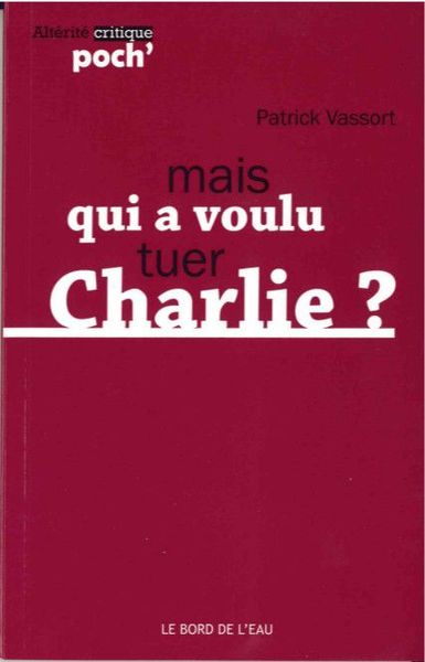 Mais qui a Voulu Tuer Charlie ? (9782356874023-front-cover)