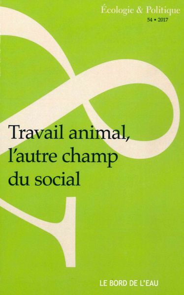 Travail Animal, l'Autre Champ du Social (9782356875198-front-cover)