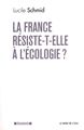 La France Résiste-T-Elle a l'Écologie ? (9782356874566-front-cover)