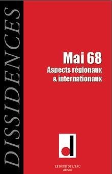 Dissidences 5, Mai 68 - Aspects Régionaux et Internatio (9782356870148-front-cover)
