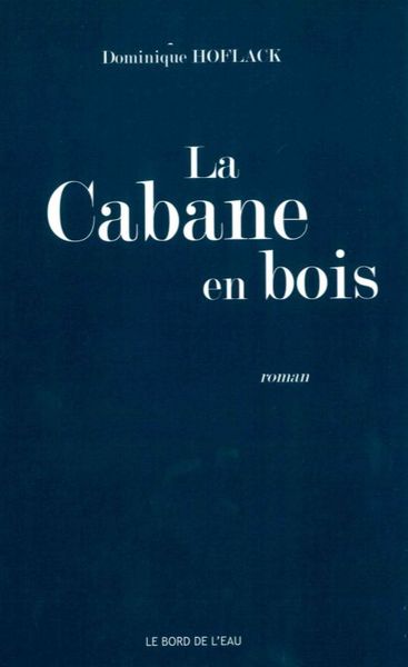 La Cabane en Bois, J'Ai Toujours Eu Peur de M'Endormir (9782356875020-front-cover)
