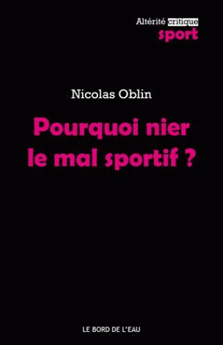 Pourquoi Nier le Mal Sportif ? (9782356873798-front-cover)