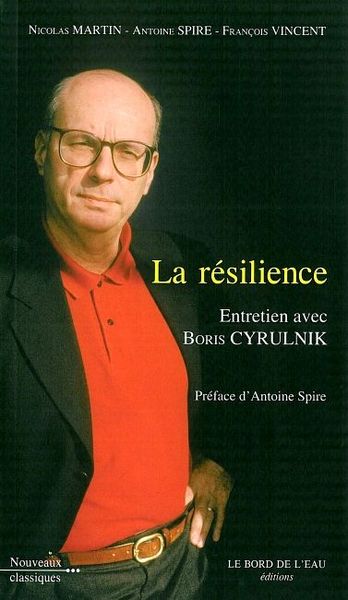 La Resilience, Entretien Avec Boris Cyrulnik (9782356870261-front-cover)