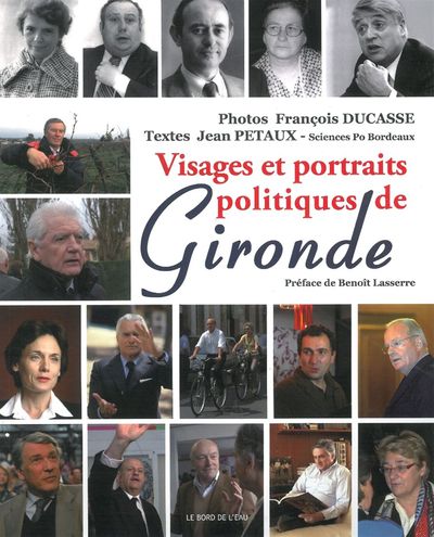 Visages et Portraits Politiques de Gironde (9782356871503-front-cover)