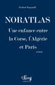 Noratlas, Une enfance entre la Corse, l'Algérie et Paris (9782356879110-front-cover)