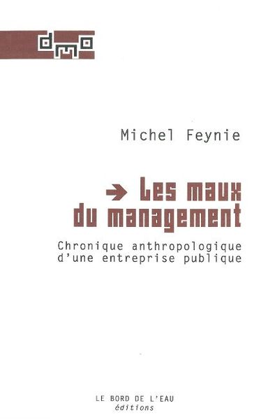 Les Maux du Management, Chronique Anthropologique d'une Entrepri (9782356870742-front-cover)