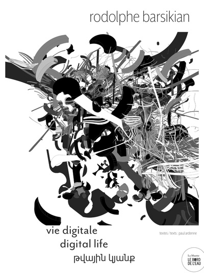 Rodolphe Barsikian : Vie digitale, Digital Life (9782356877550-front-cover)