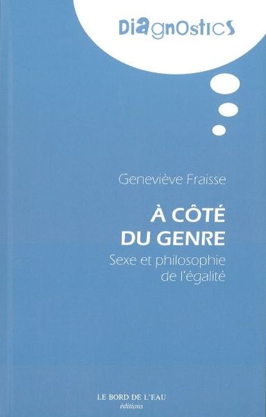 A Cote du Genre, Sexe et Philosophie de l'Egalite (9782356870933-front-cover)