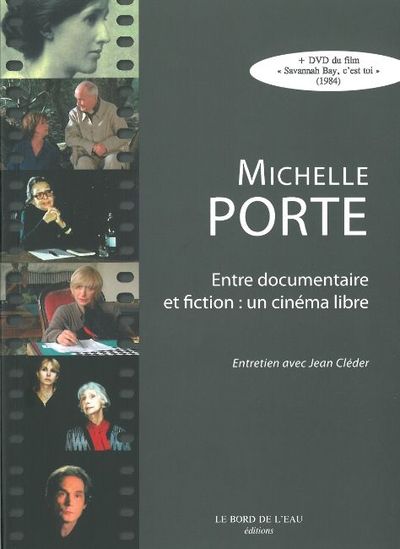 Michelle Porte (+Dvd), Entre Documentaire et Fiction:Une Cinéma (9782356870544-front-cover)
