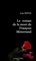 Francois Mitterrand:Ma Mort Tous les Jours (9782356870155-front-cover)