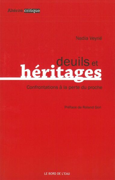 Deuils et Heritages, Confrontations a la Perte du Proche (9782356871954-front-cover)