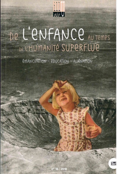 De l'enfance au temps de l'humanité superflue, Vol I - Émancipation, éducation, aliénat (9782356875860-front-cover)