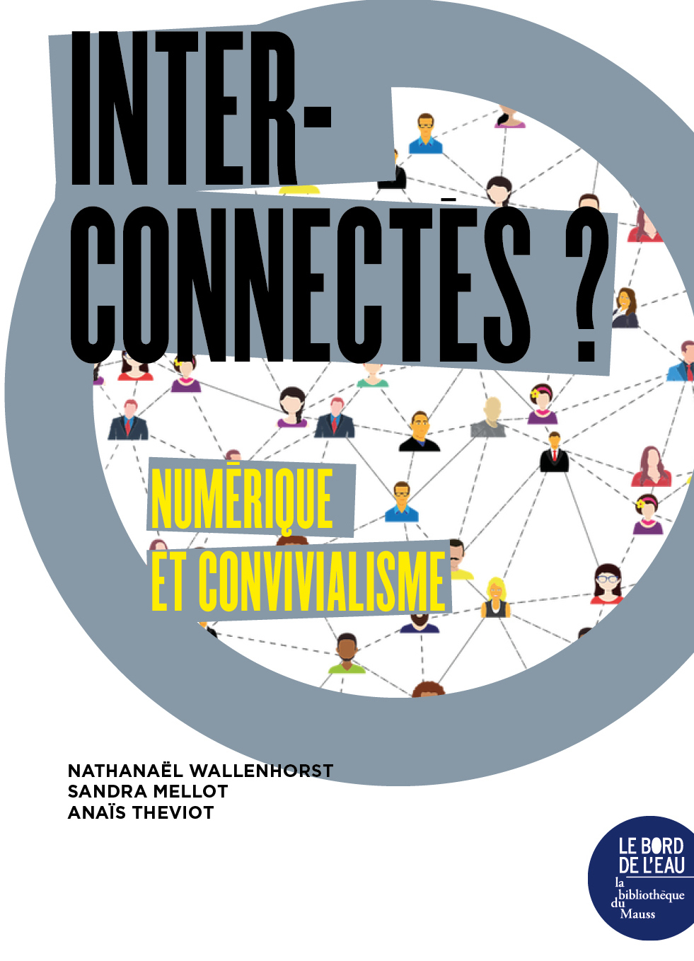 Interconnectés ?, Numérique et convivialisme (9782356876850-front-cover)