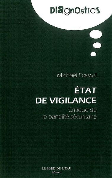 État de Vigilance, Critique de la Banalite Securitaire (9782356870650-front-cover)