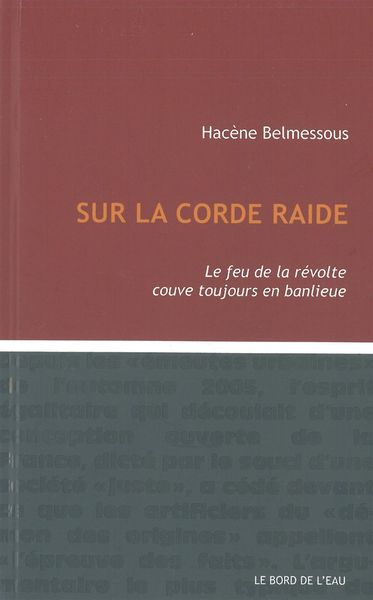 Sur la Corde Raide, Le Feu de la Révolte Couve Toujours... (9782356872241-front-cover)