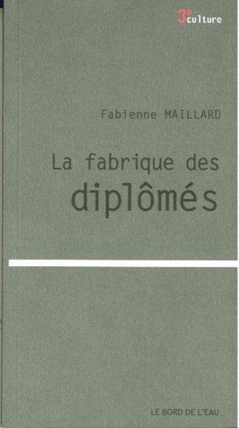 La Fabrique des Diplomes (9782356874252-front-cover)