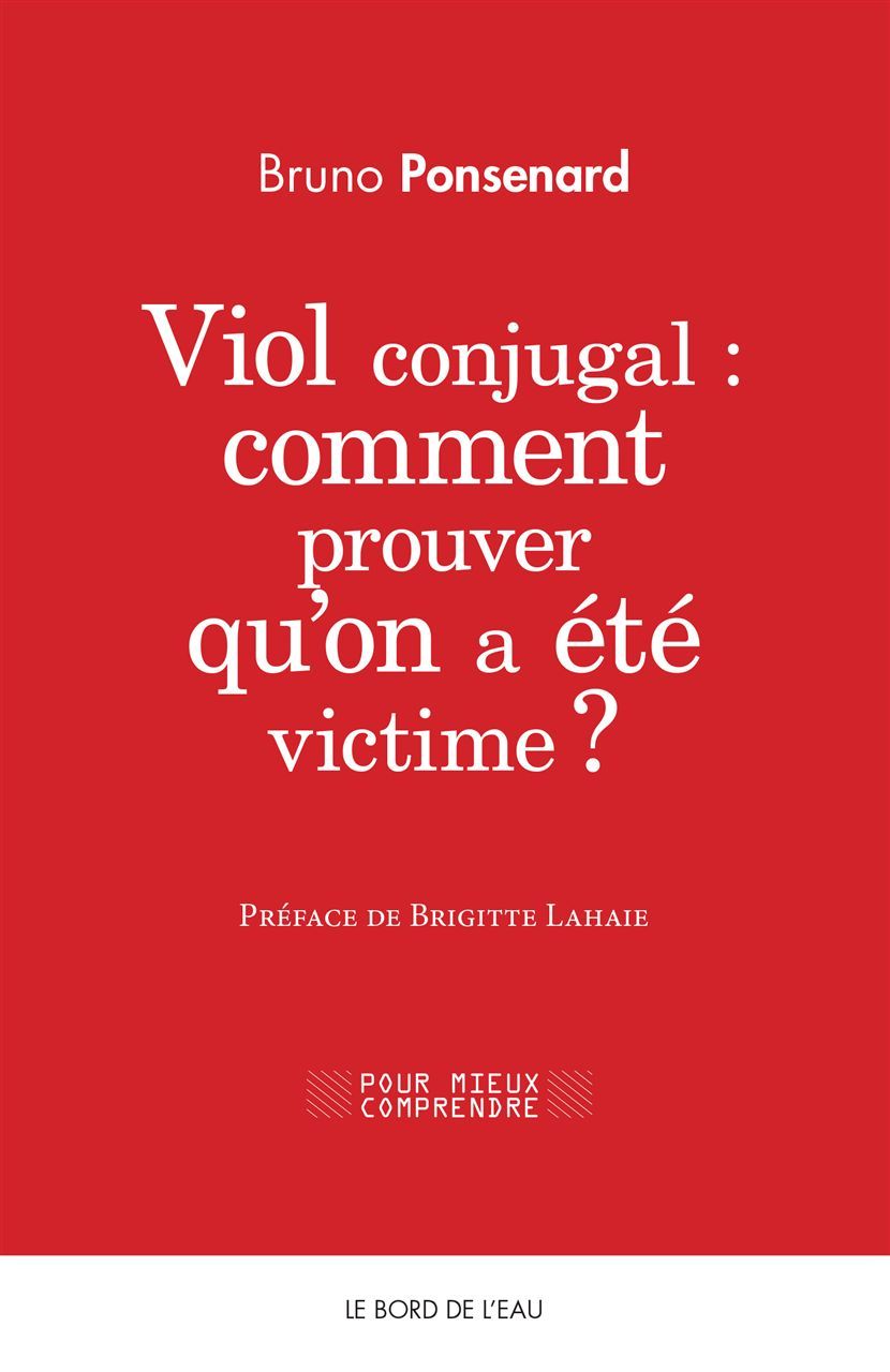 Viol Conjugal : Comment Prouver Qu'on a Été Victime ?, Comment prouver qu’on a été victime ? (9782356875112-front-cover)